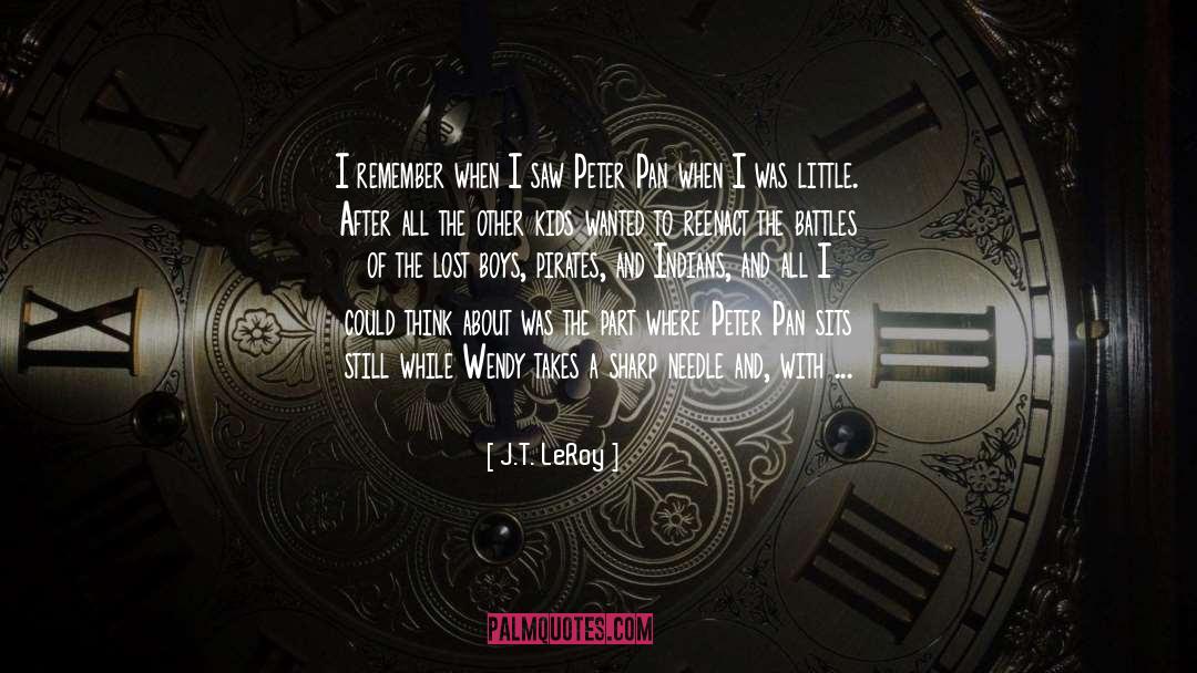 Leroy quotes by J.T. LeRoy