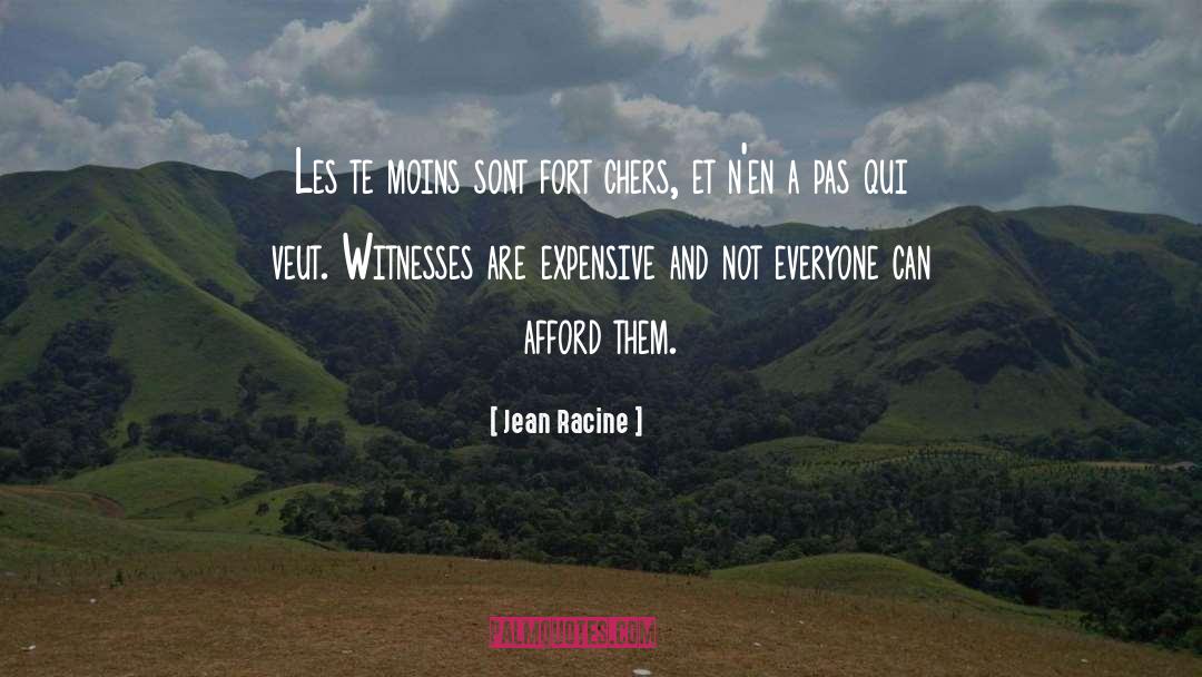 Les quotes by Jean Racine