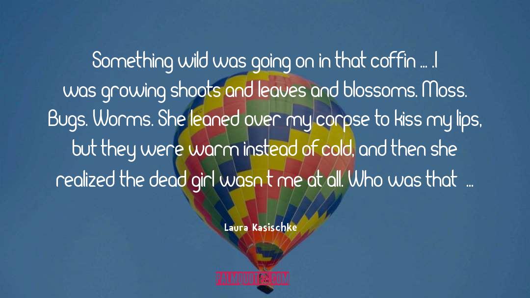Lesanne Coffin quotes by Laura Kasischke