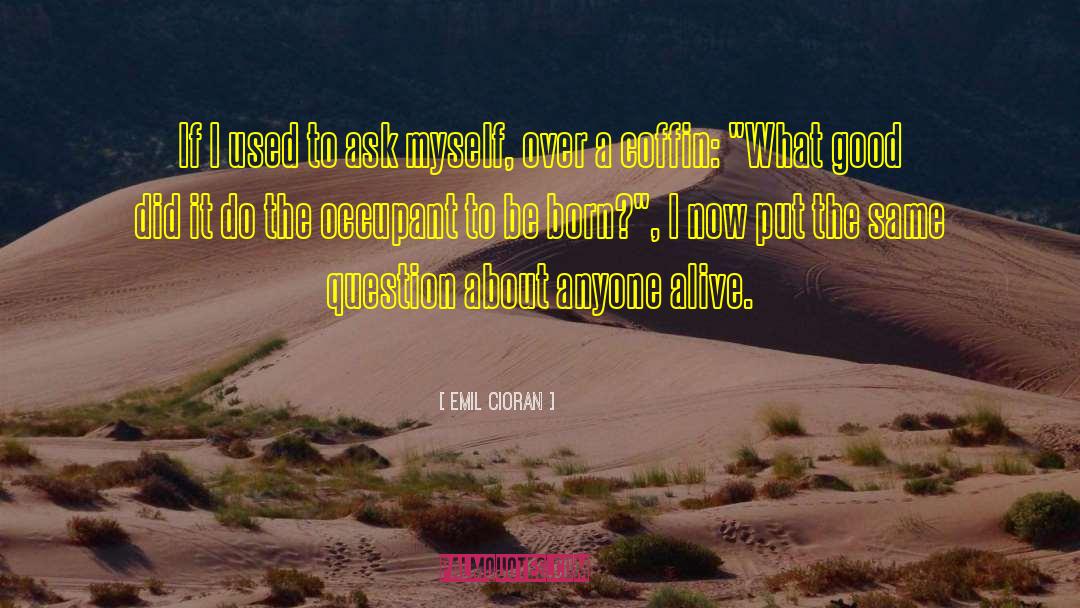 Lesanne Coffin quotes by Emil Cioran