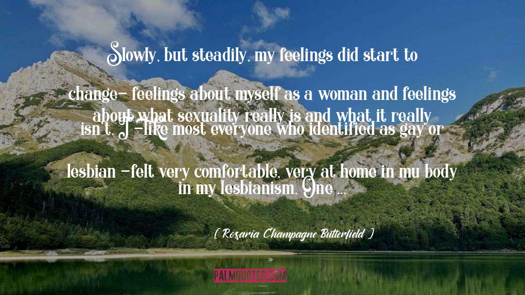 Lesbianism quotes by Rosaria Champagne Butterfield