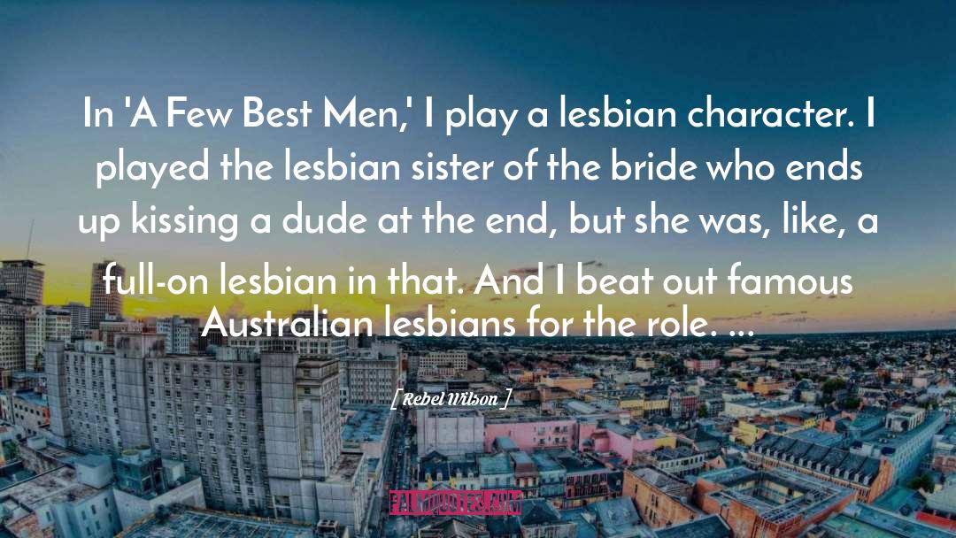 Lesbians quotes by Rebel Wilson