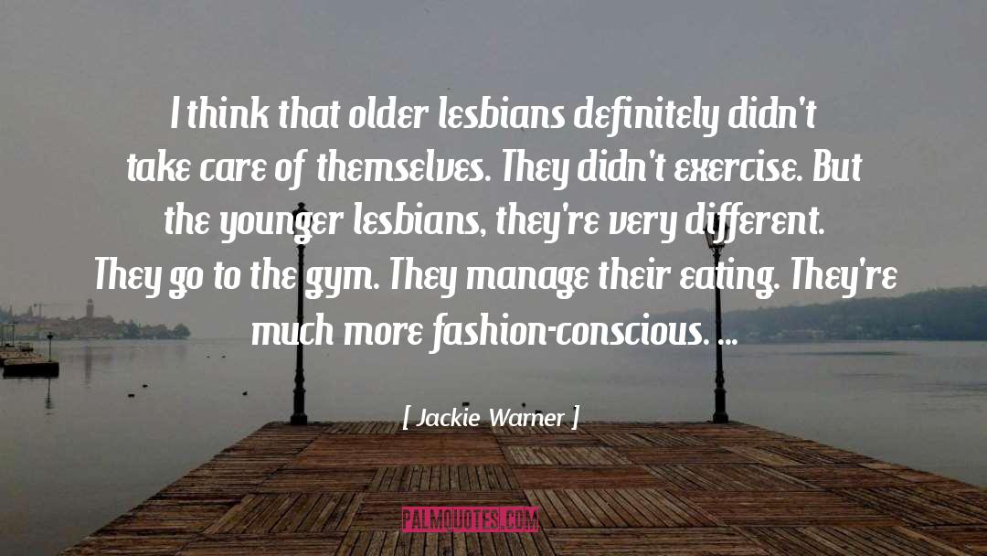 Lesbians quotes by Jackie Warner