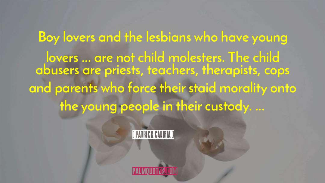 Lesbians quotes by Patrick Califia