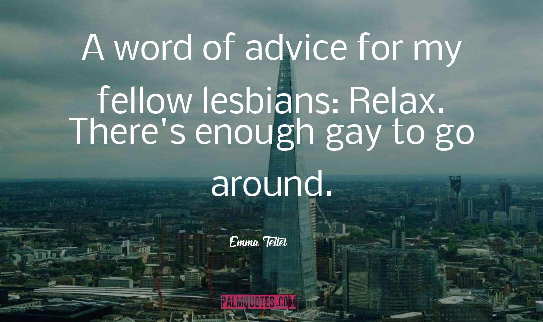 Lesbians quotes by Emma Teitel