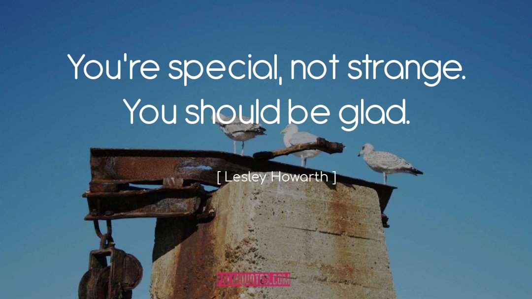 Lesley Howarth quotes by Lesley Howarth