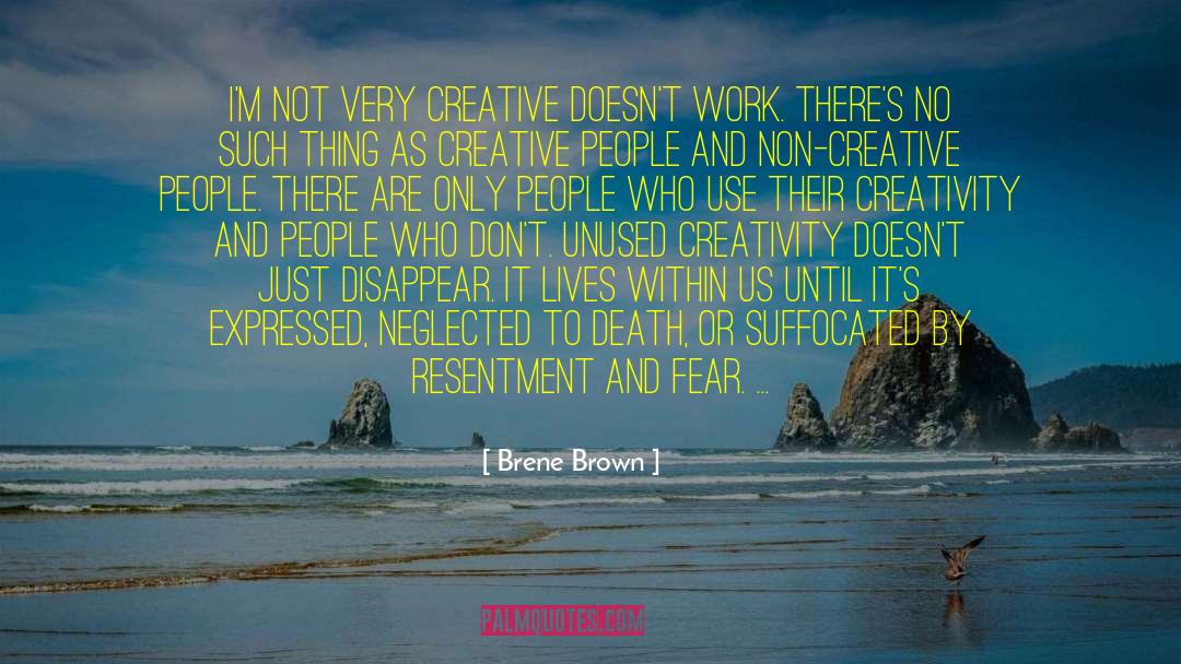 Leslie Brown Motivational quotes by Brene Brown