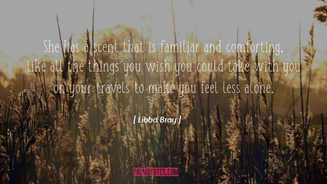 Less Alone quotes by Libba Bray