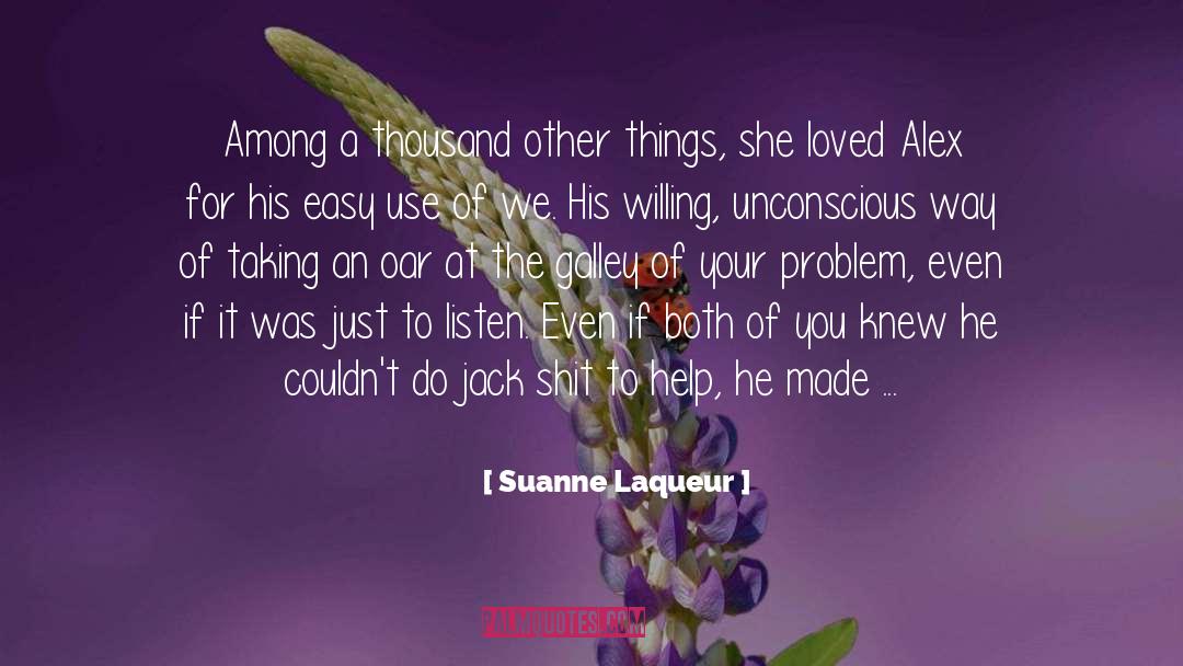 Less Alone quotes by Suanne Laqueur