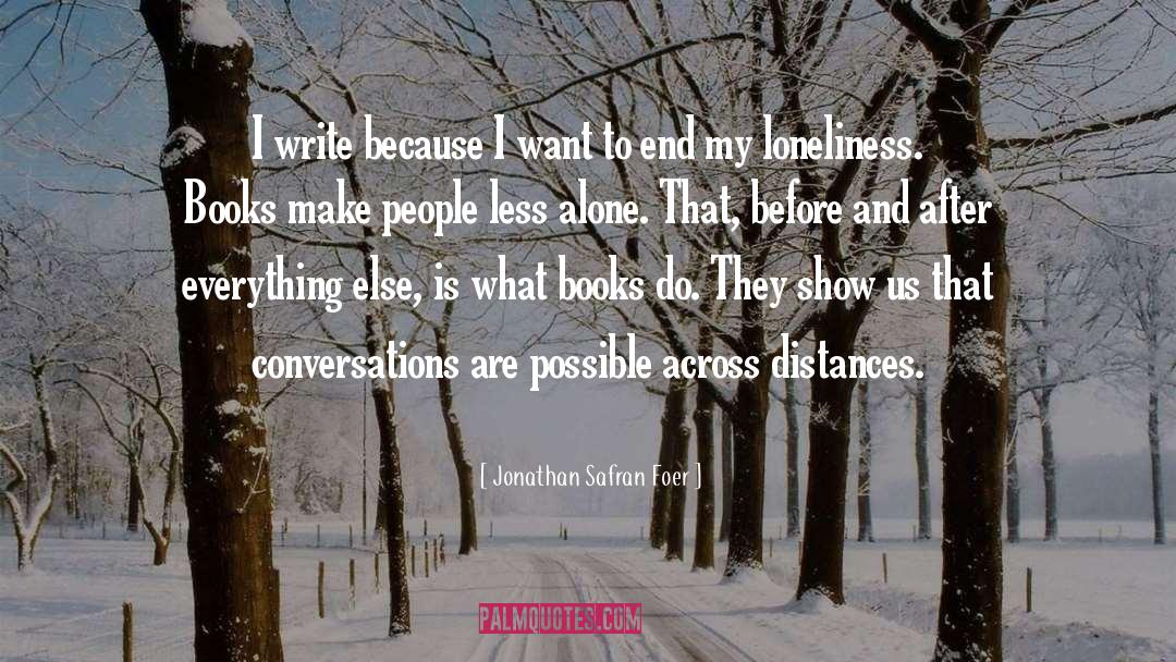 Less Alone quotes by Jonathan Safran Foer