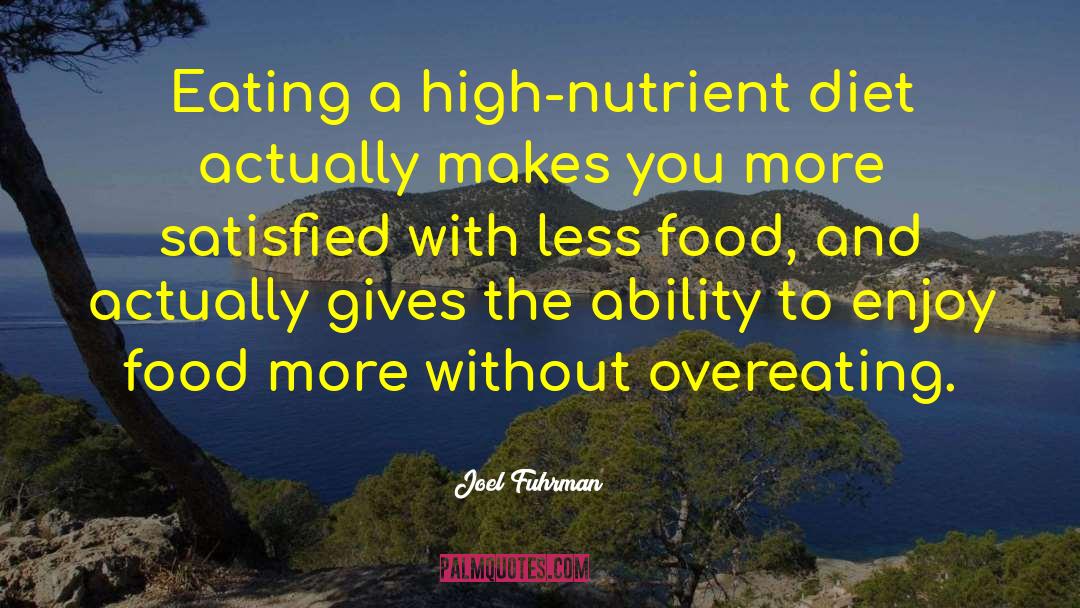 Less Food quotes by Joel Fuhrman