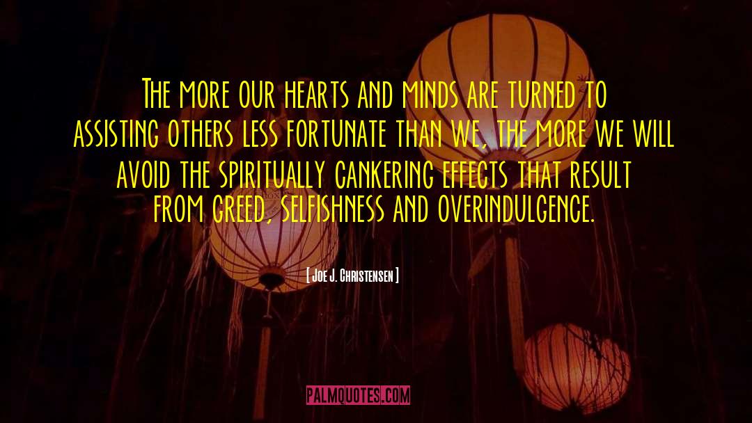 Less Fortunate quotes by Joe J. Christensen
