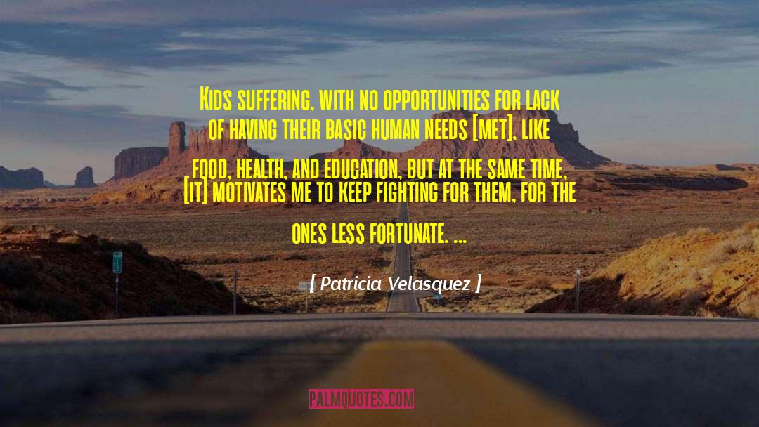 Less Fortunate quotes by Patricia Velasquez