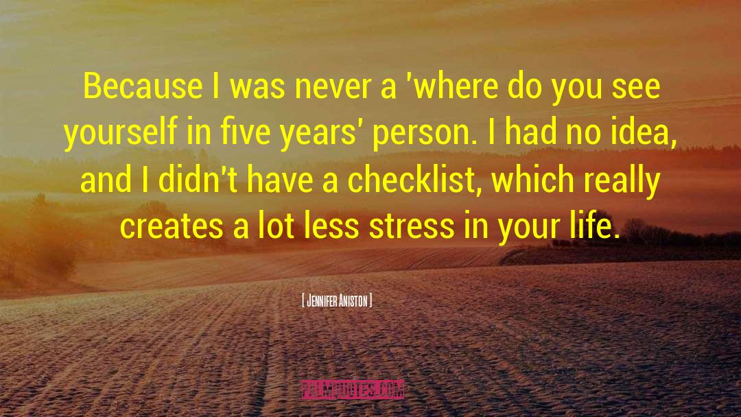 Less Stress quotes by Jennifer Aniston