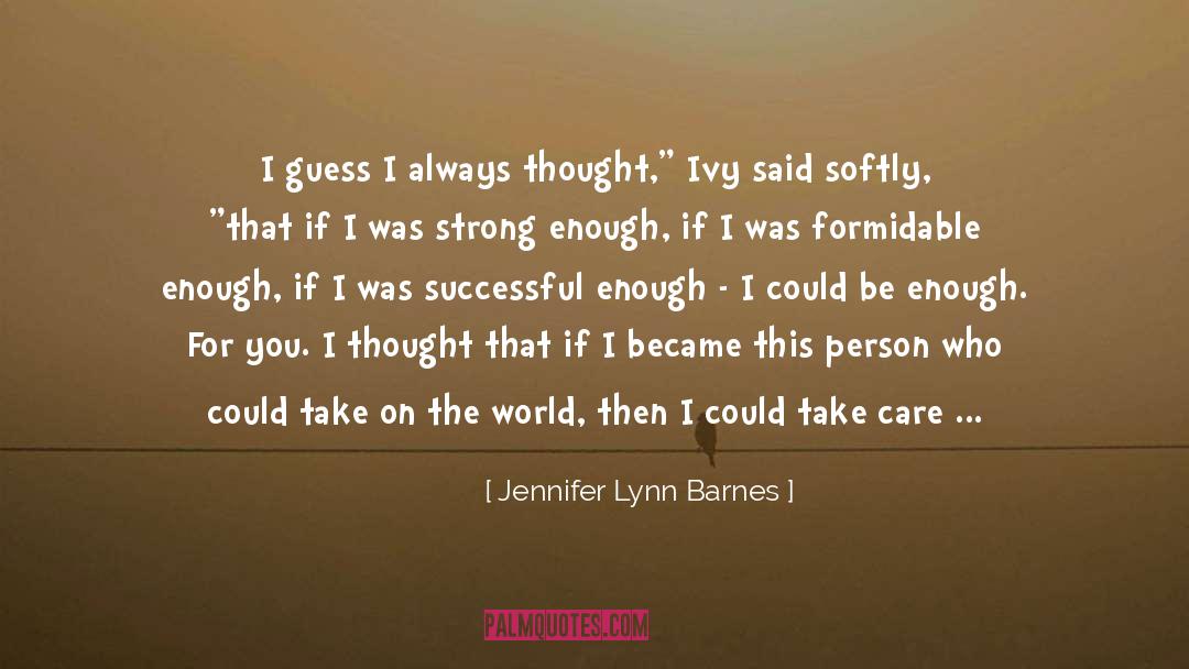 Less The She He Said quotes by Jennifer Lynn Barnes