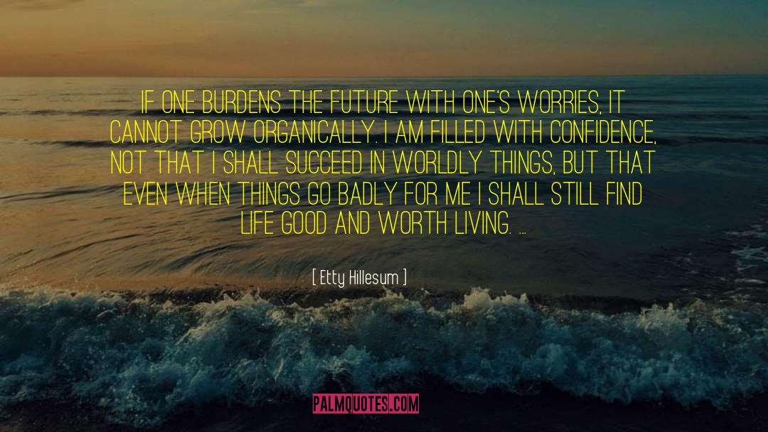 Less Worry quotes by Etty Hillesum