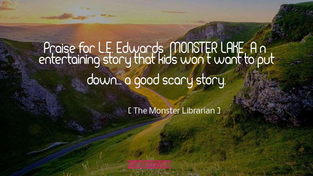 Lessard Lake Alberta quotes by The Monster Librarian