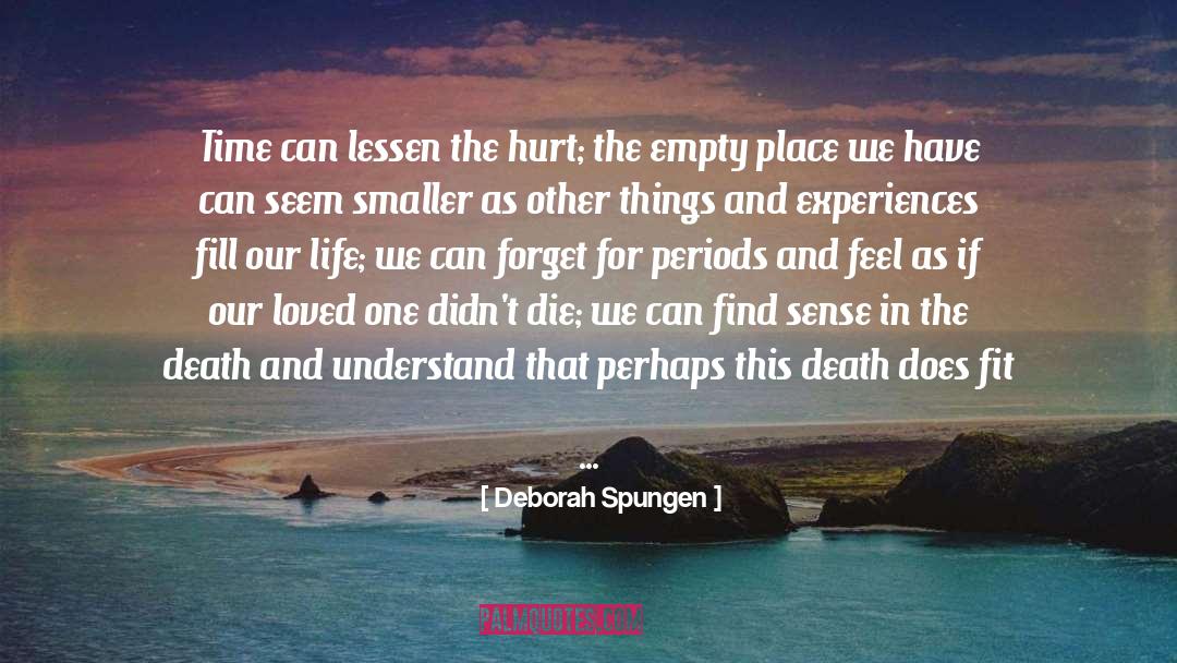 Lessen quotes by Deborah Spungen