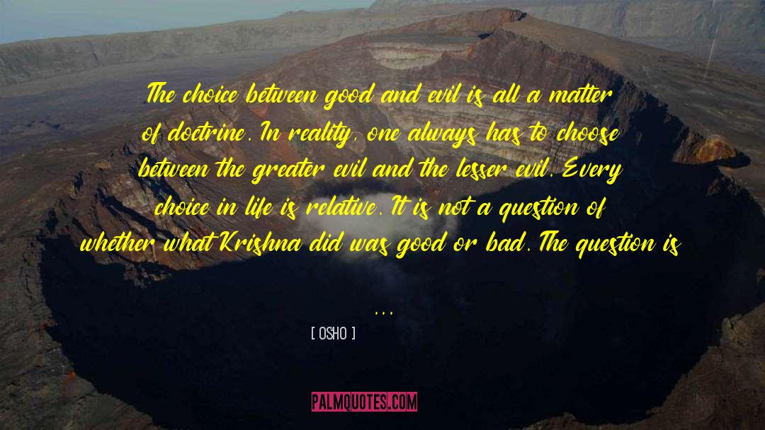 Lesser Evil quotes by Osho