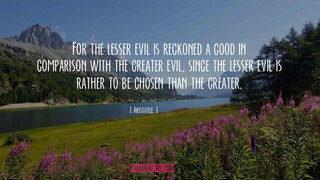 Lesser Evil quotes by Aristotle.