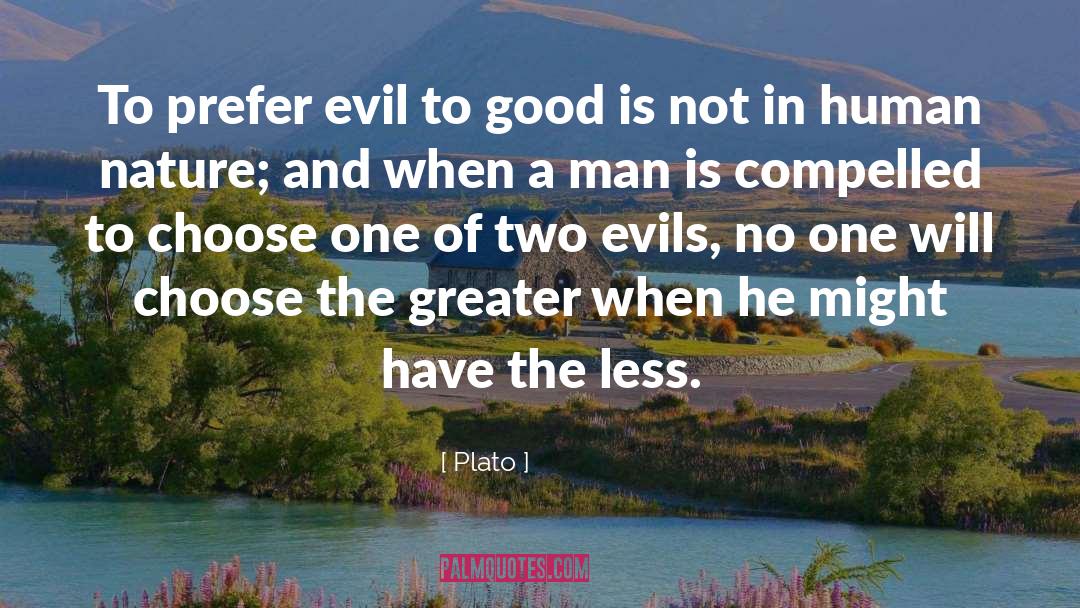 Lesser Of Two Evils quotes by Plato