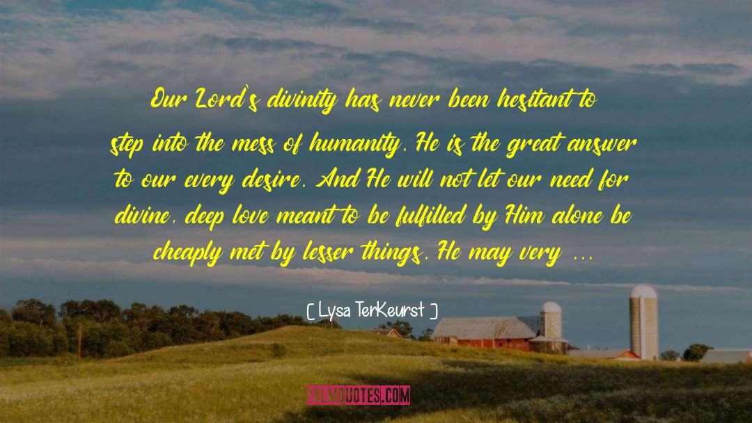 Lesser Things quotes by Lysa TerKeurst