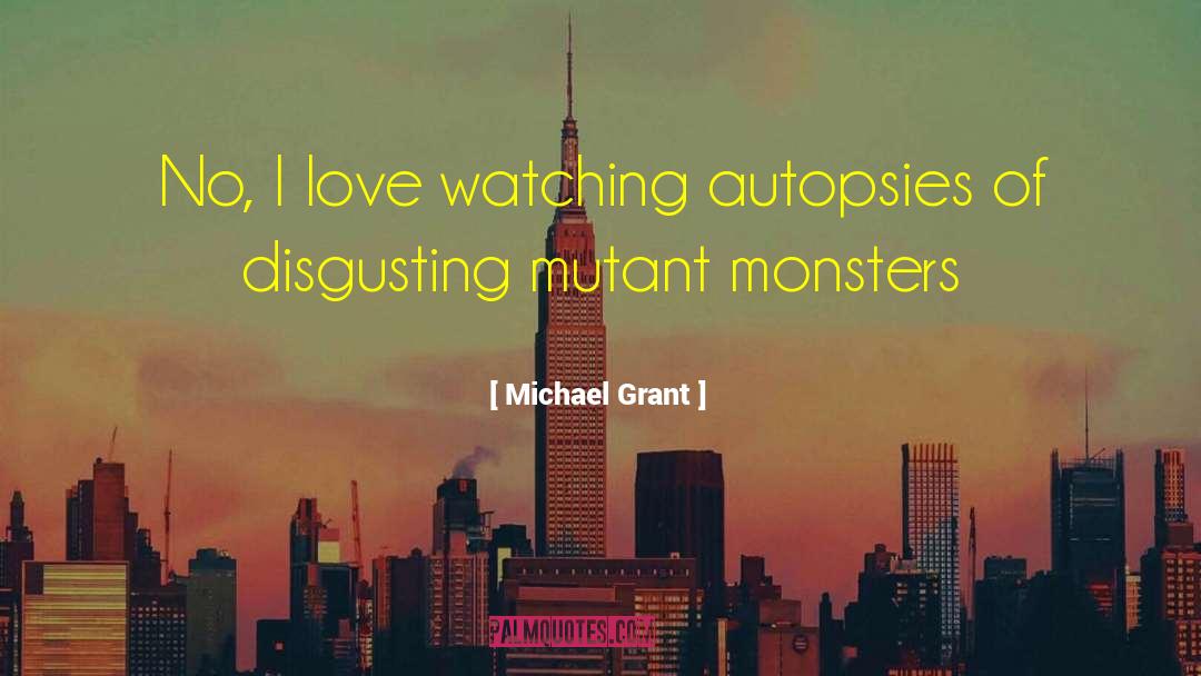 Lessions For Mutants quotes by Michael Grant