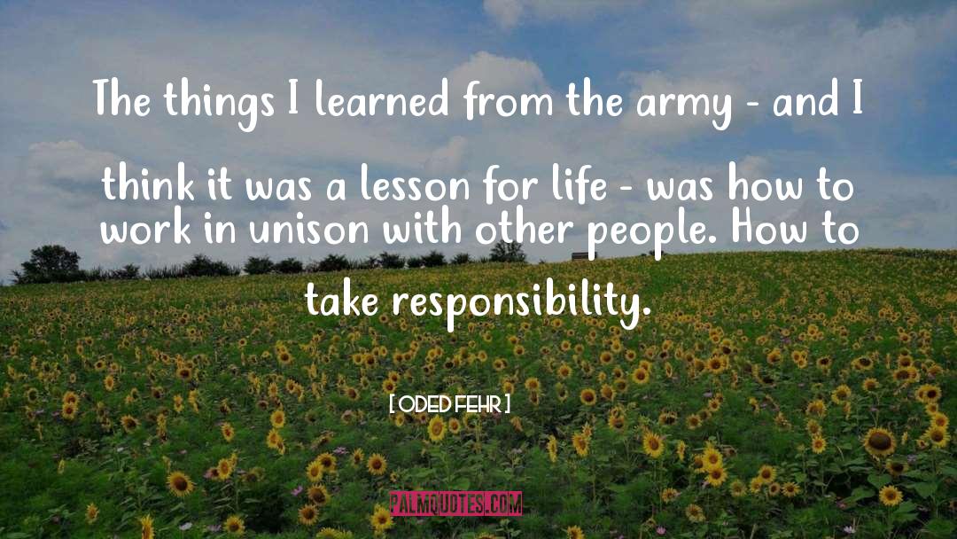 Lesson For Life quotes by Oded Fehr