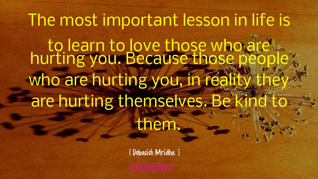 Lesson In Life quotes by Debasish Mridha