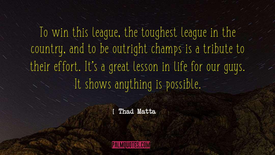 Lesson In Life quotes by Thad Matta