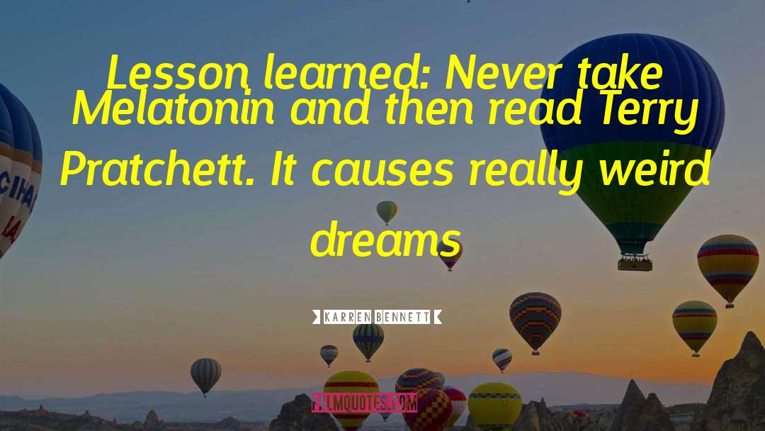 Lesson Learned quotes by Karren Bennett