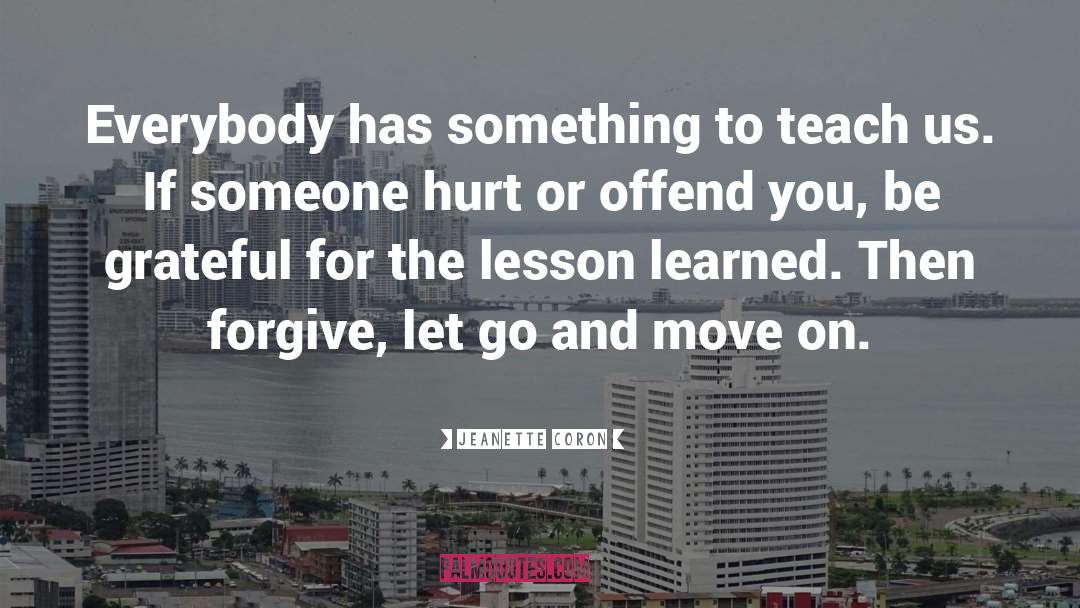 Lesson Learned quotes by Jeanette Coron