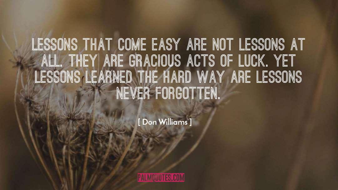 Lesson Learned quotes by Don Williams