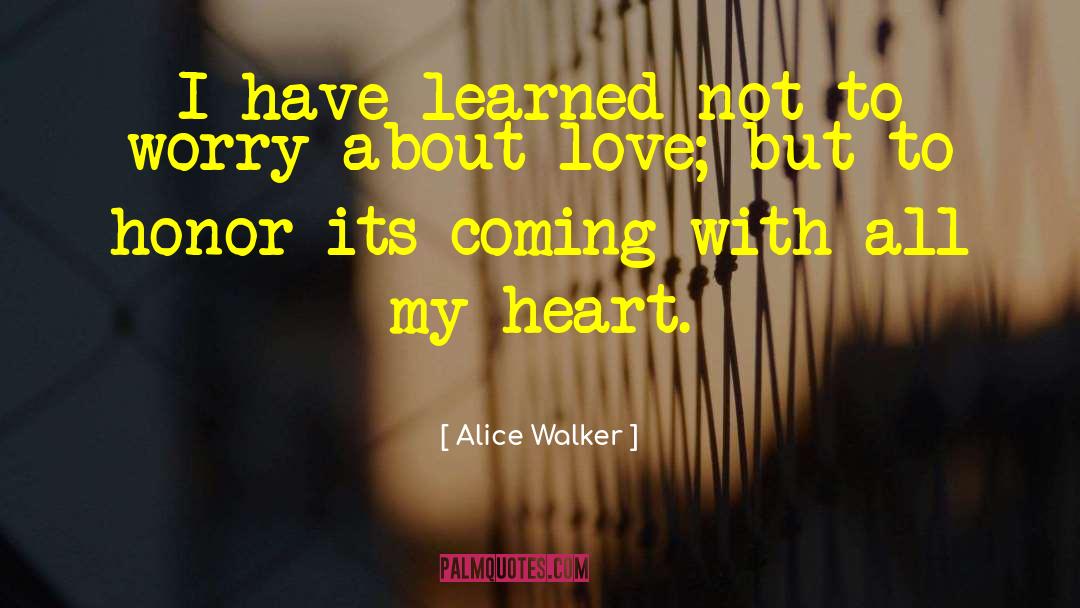 Lesson Learned quotes by Alice Walker