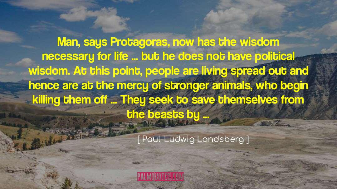 Lessons For Life quotes by Paul-Ludwig Landsberg