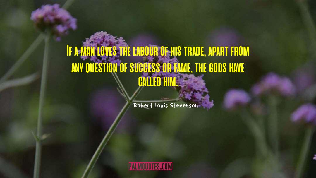 Lessons From Success quotes by Robert Louis Stevenson