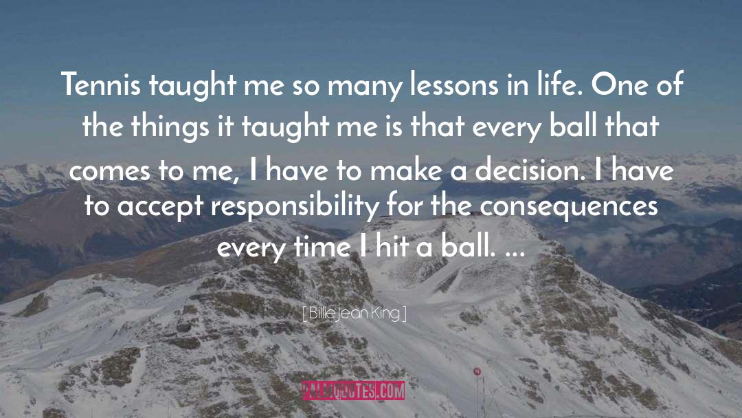 Lessons In Life quotes by Billie Jean King