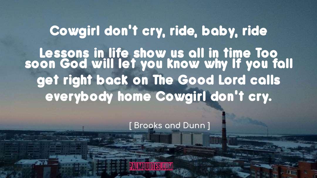 Lessons In Life quotes by Brooks And Dunn