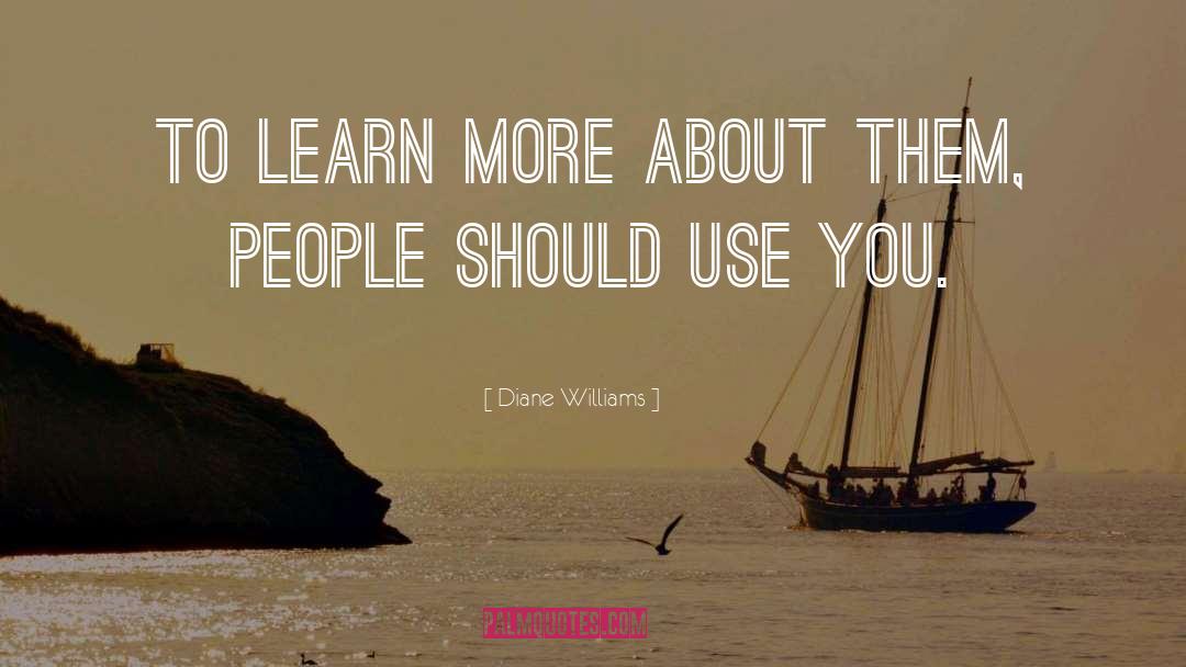 Lessons Learn quotes by Diane Williams