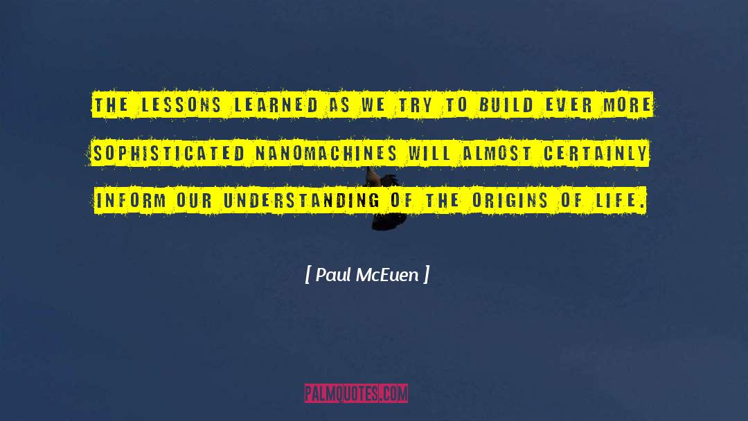 Lessons Learned quotes by Paul McEuen