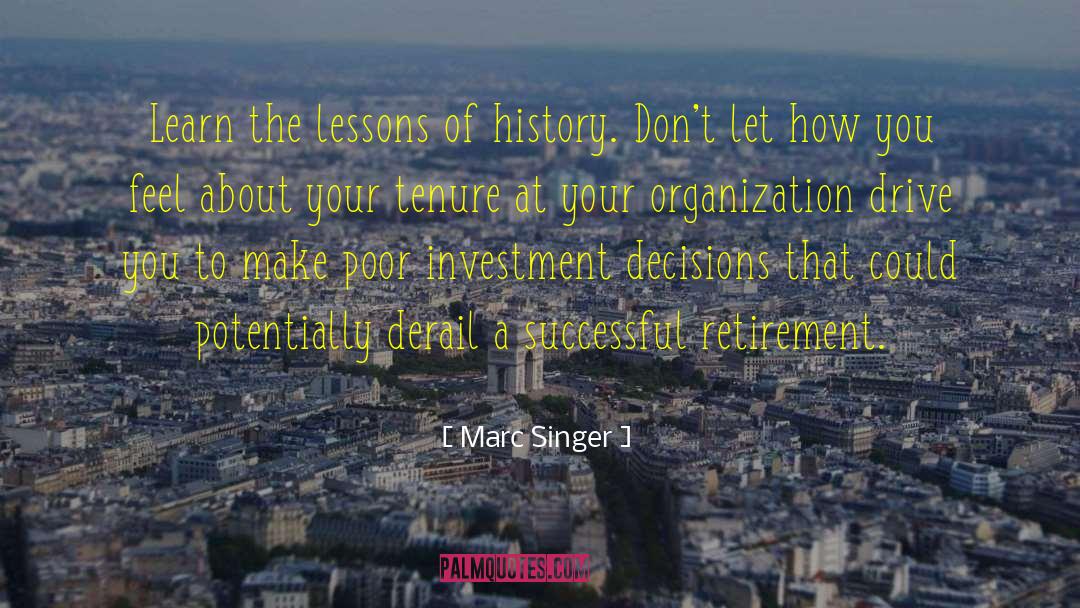 Lessons Of History quotes by Marc Singer