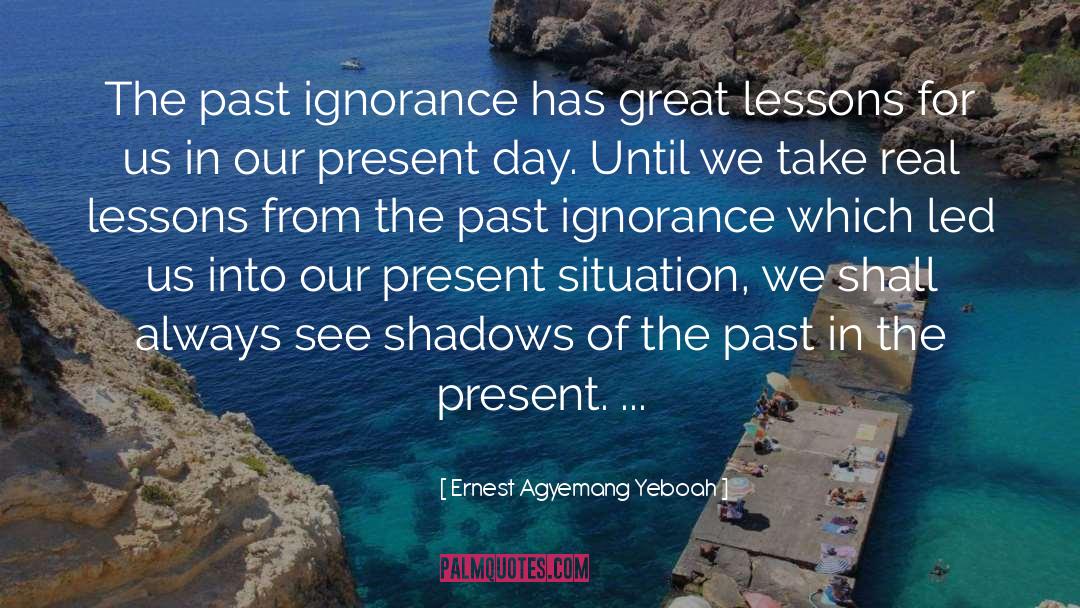 Lessons Of Life quotes by Ernest Agyemang Yeboah