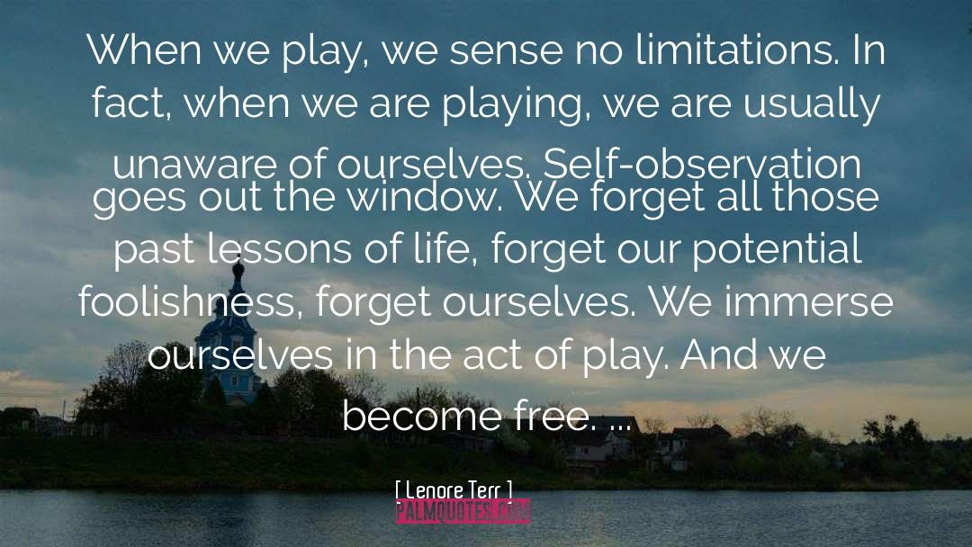 Lessons Of Life quotes by Lenore Terr