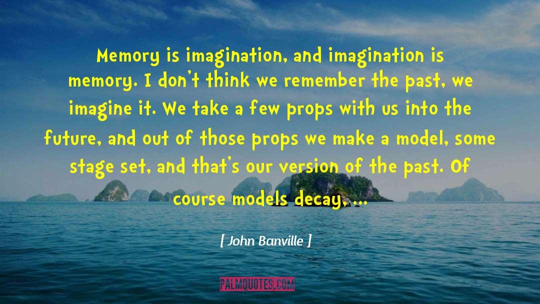 Lessons Of The Past quotes by John Banville