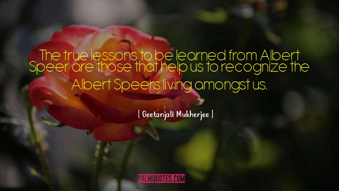 Lessons To Be Learned quotes by Geetanjali Mukherjee