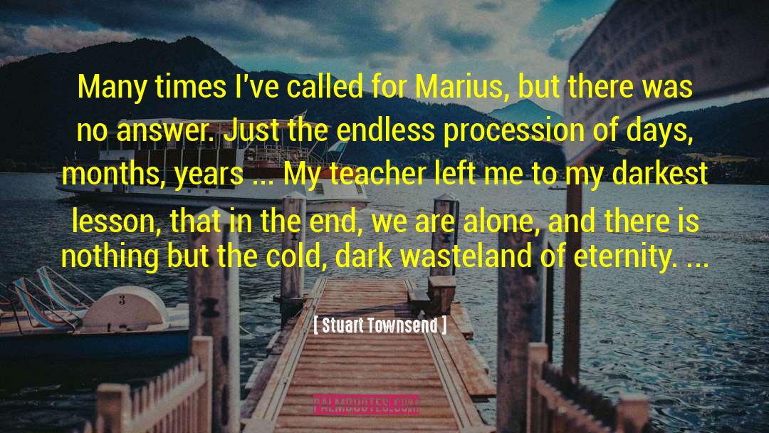 Lestat quotes by Stuart Townsend