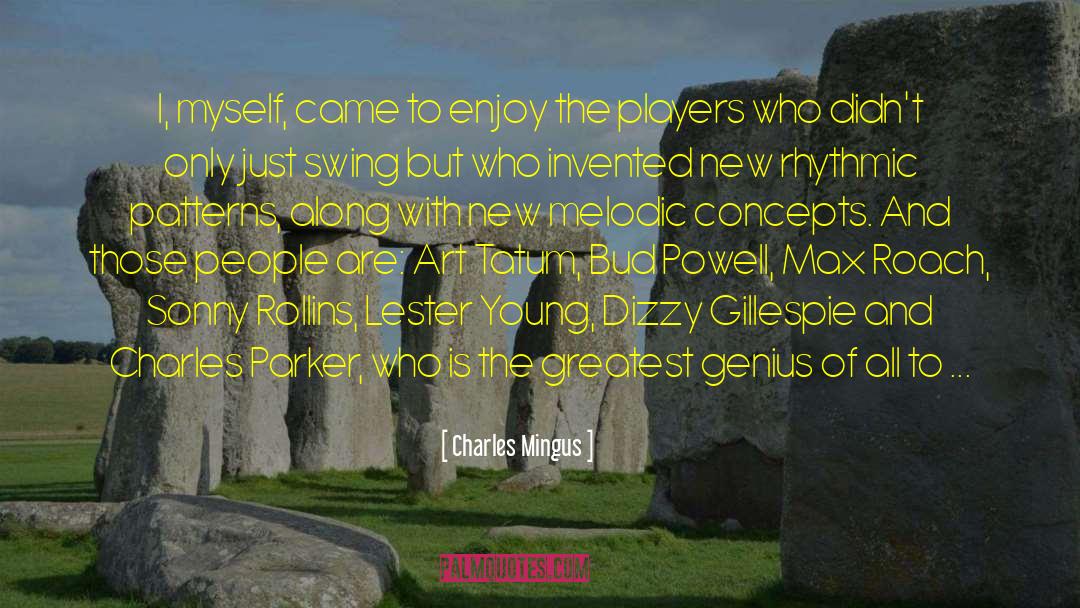 Lester Young quotes by Charles Mingus