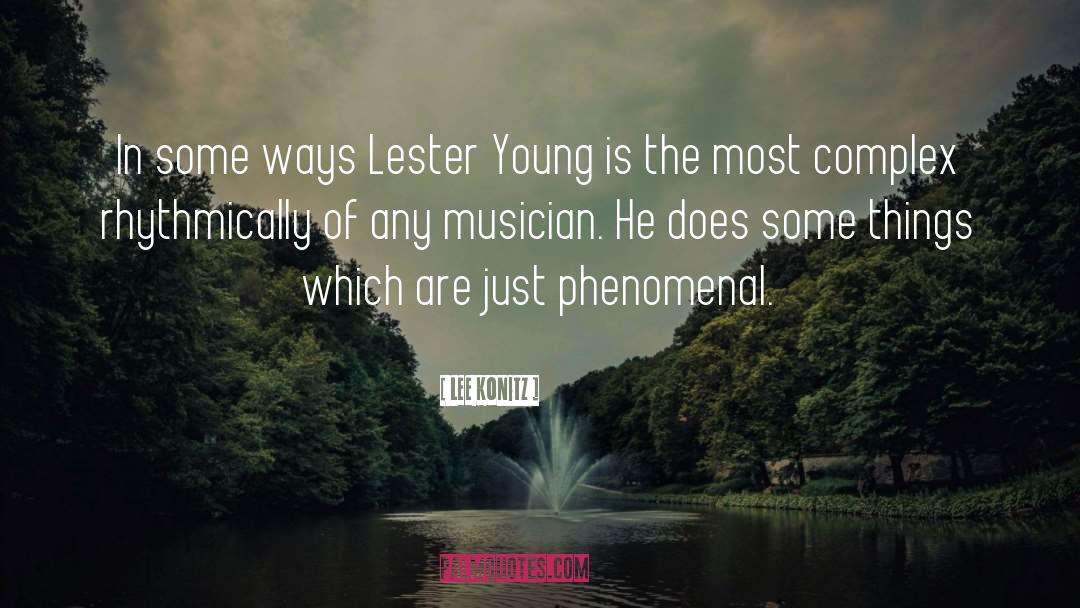 Lester Young quotes by Lee Konitz