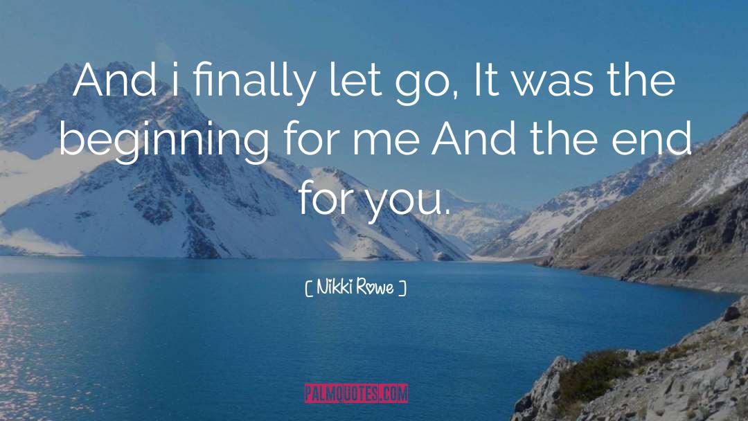 Let Go And Let God quotes by Nikki Rowe