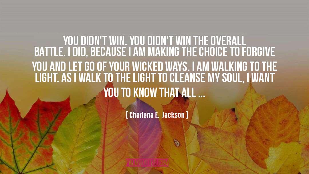 Let Go And Let God quotes by Charlena E.  Jackson
